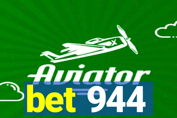 bet 944